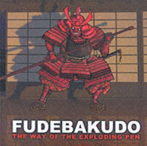 Fudebakudo - The Way of the Exploding Pen