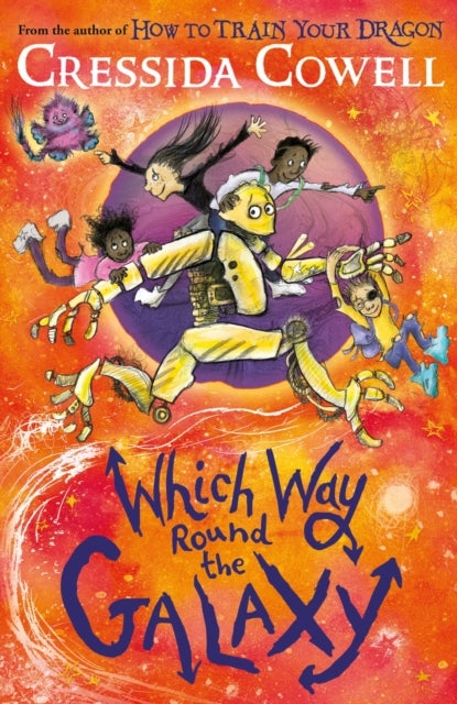 Which Way Round the Galaxy - The 'out-of-this-world' new series from the author of HOW TO TRAIN YOUR DRAGON