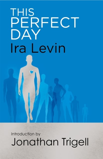 This Perfect Day - Introduction by Jonathan Trigell