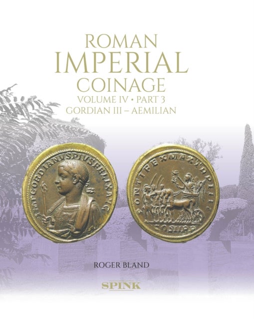 Roman Imperial Coinage - Volume IV.3: Gordian III – Aemilian