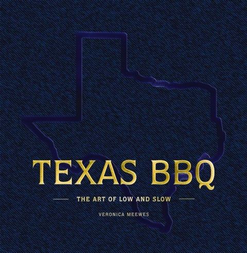 Texas BBQ Bible - The Art of Low and Slow