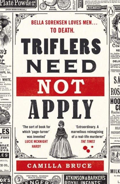 Triflers Need Not Apply - Be frightened of her. Secretly root for her. And watch history’s original female serial killer find her next victim.