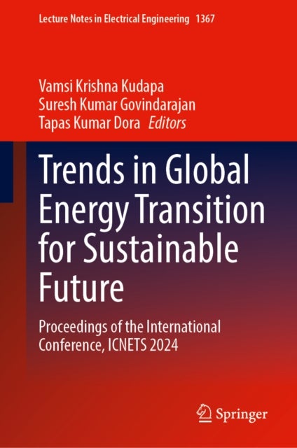Trends in Global Energy Transition for Sustainable Future - Proceedings of the International Conference, ICNETS 2024