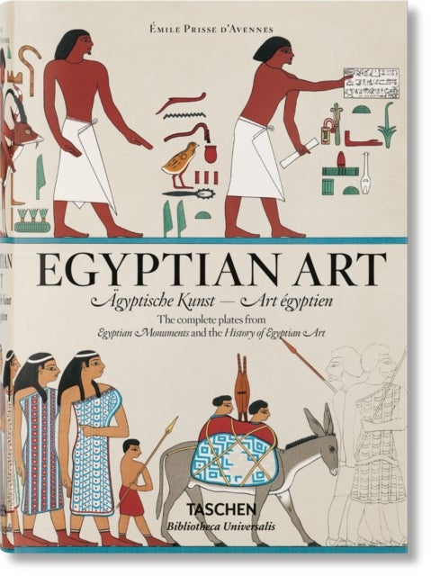 Prisse d'Avennes. Egyptian Art - Egyptian Art