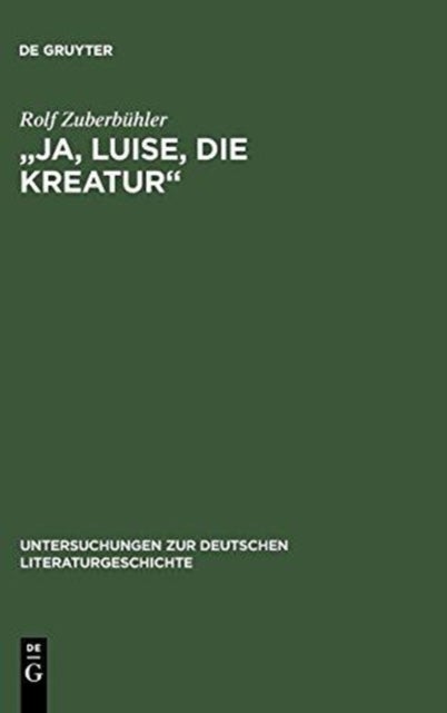 "Ja, Luise, die Kreatur"