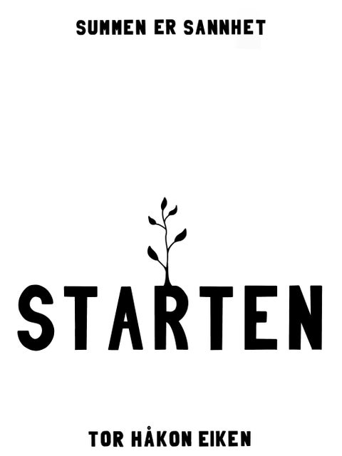Starten - summen er sannhet