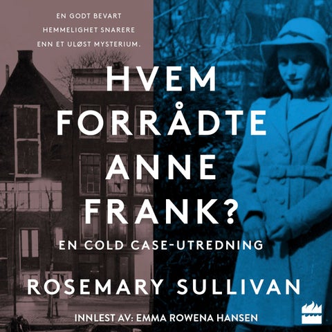 Hvem forrådte Anne Frank - en cold case-utredning