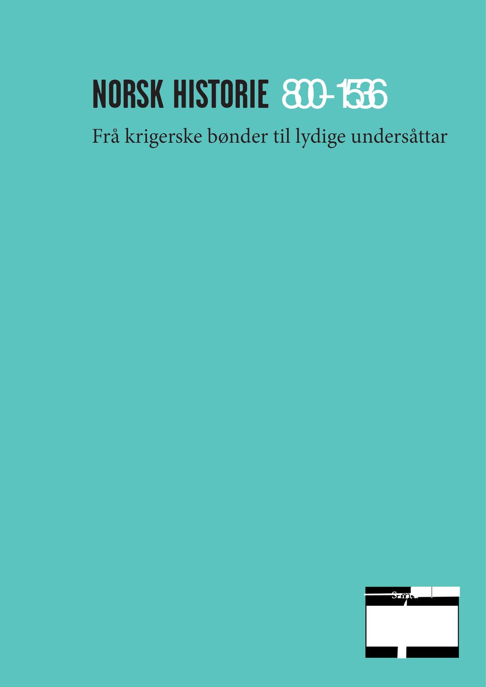 Norsk historie 800-1536