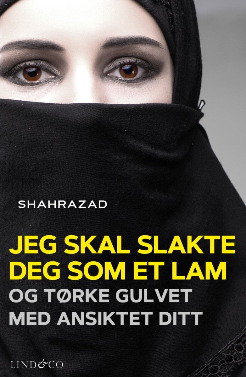 Jeg skal slakte deg som et lam og tørke gulvet med ansiktet ditt