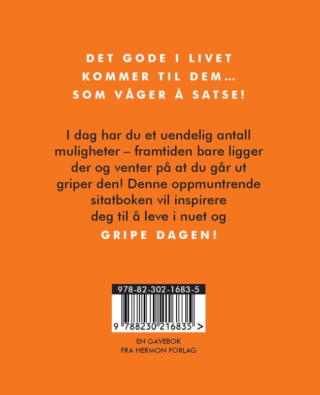 Carpe diem - grip dagen!