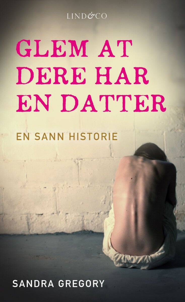 Glem at dere har en datter