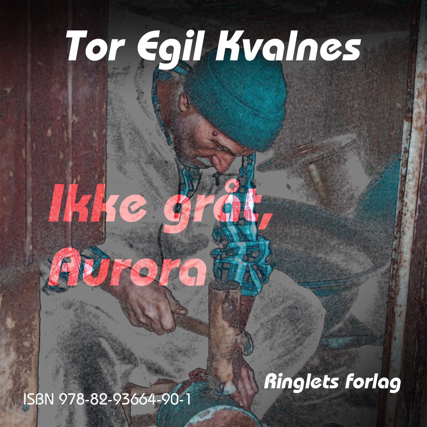 Ikke gråt, Aurora