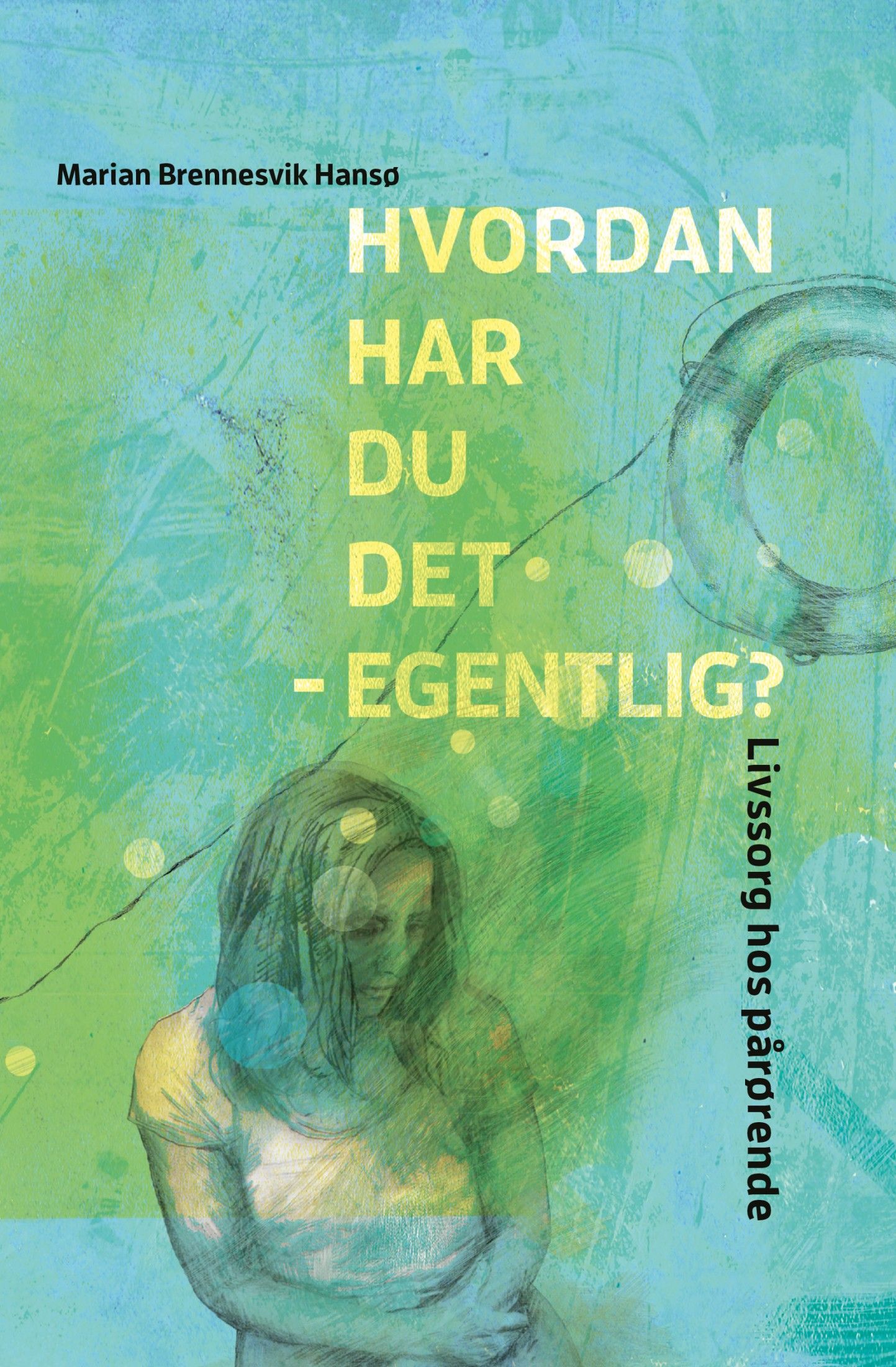 Hvordan har du det - egentlig? - livssorg hos foreldre til barn med funksjonsnedsettelser