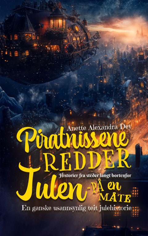 Piratnissene redder julen - på en måte - en ganske usannsynlig teit julehistorie