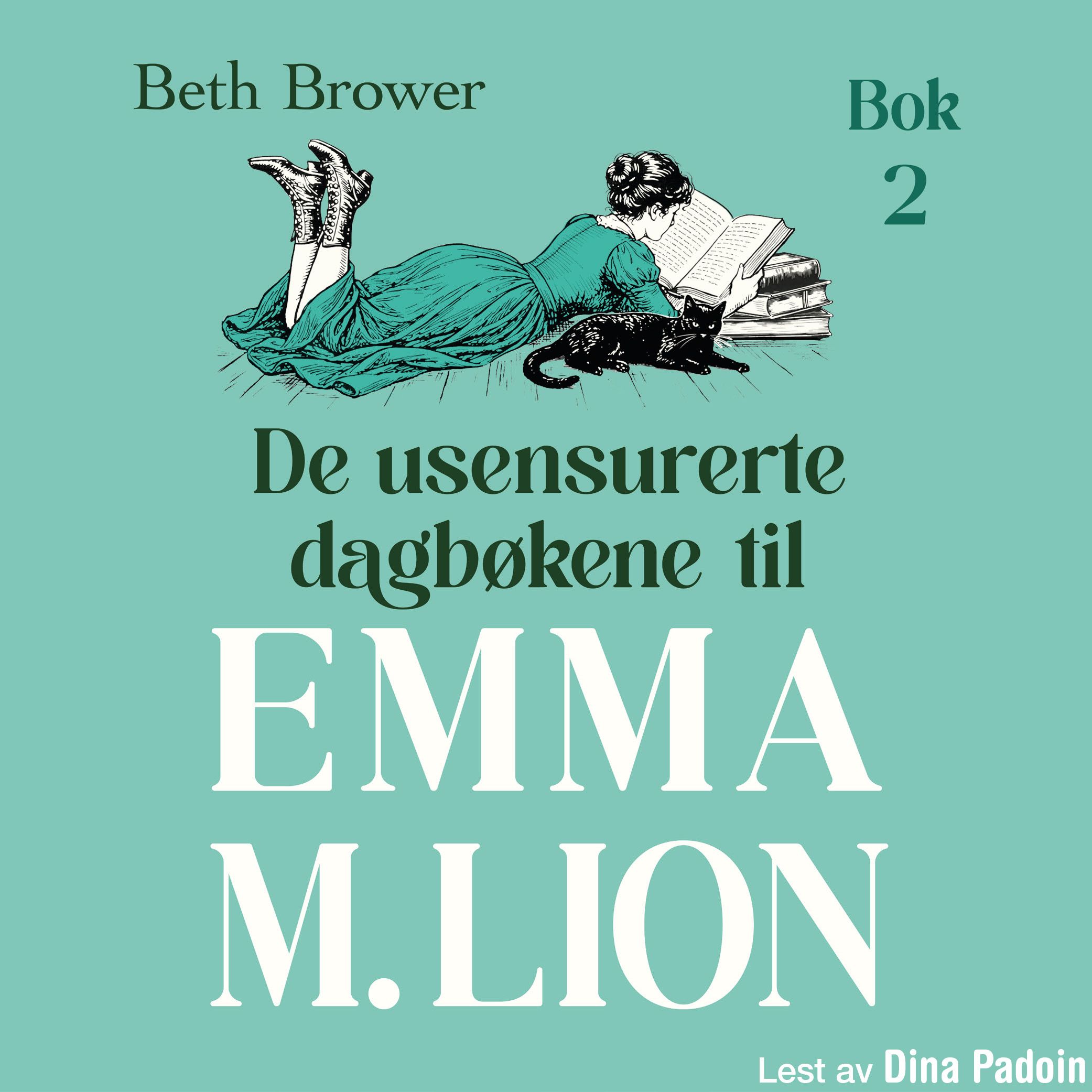 De usensurerte dagbøkene til Emma M. Lion - Bok 2