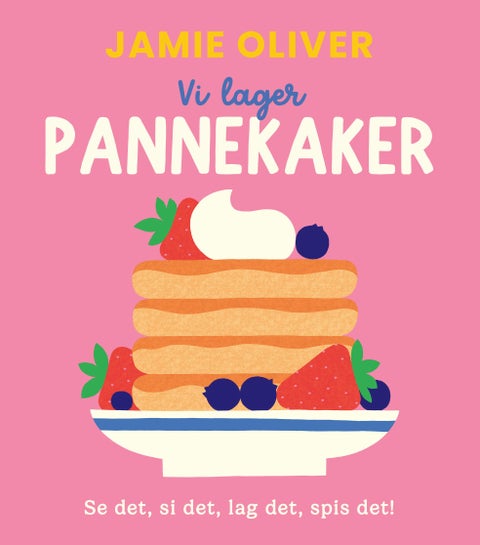 Vi lager pannekaker - se det, lag det, spis det!