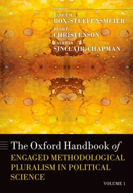 Oxford Handbook of Engaged Methodological Pluralism in Political Science - Volume 1