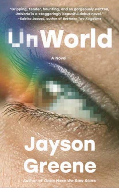 UnWorld - A Novel