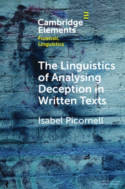 The Linguistics of Analysing Deception in Written Texts