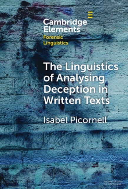 The Linguistics of Analysing Deception in Written Texts