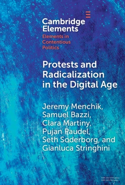 Protests and Radicalization in the Digital Age - The Reopen Movement