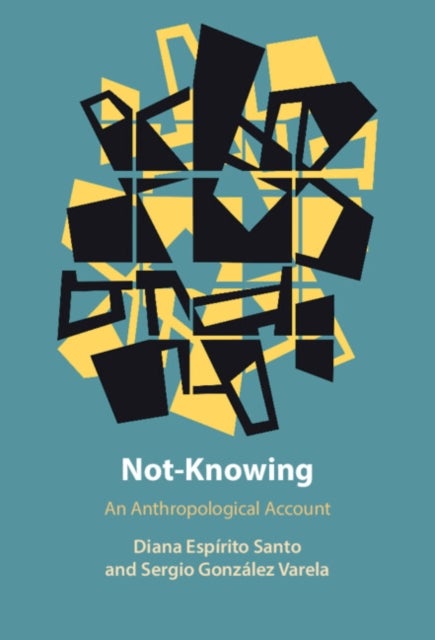 Not-Knowing - An Anthropological Account