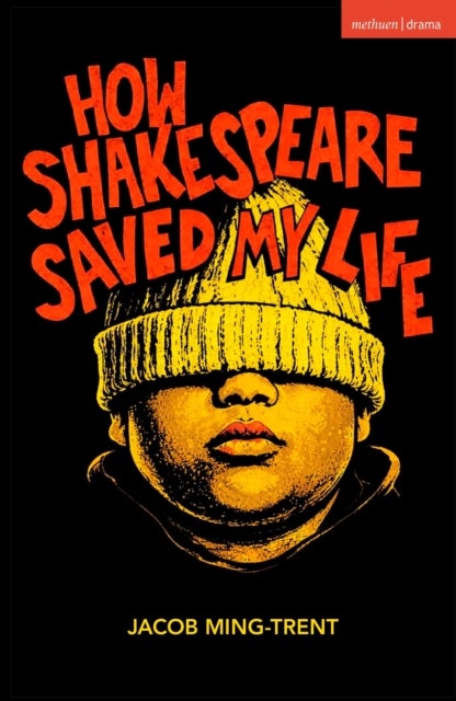 How Shakespeare Saved My Life