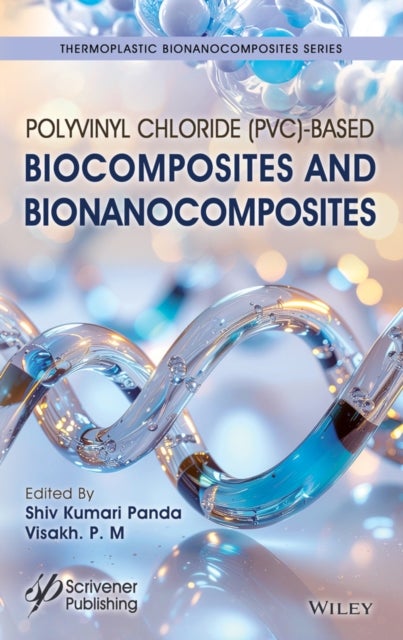 Polyvinyl Chloride-Based Biocomposites and Bionanocomposites