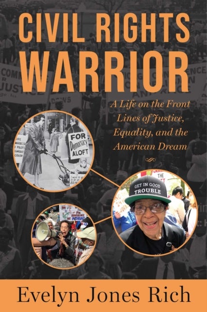 Civil Rights Warrior - A Life on the Front Lines of Justice, Equality, and the American Dream