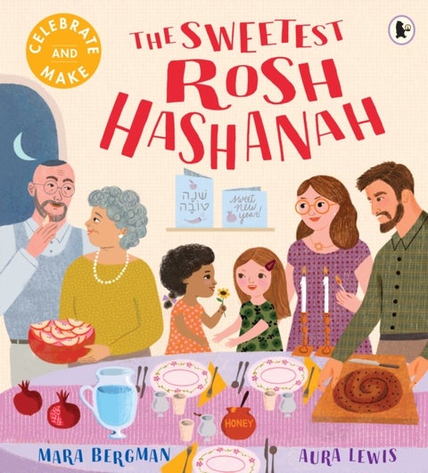The Sweetest Rosh Hashanah - The perfect gift for the Jewish new year – a heartfelt, interactive picture book with a recipe and hands on crafts to try!