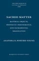 Sacred Matter
