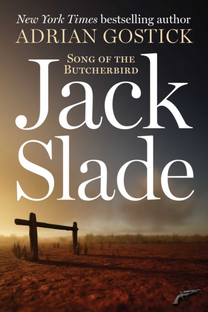 Jack Slade - Song of the Butcherbird