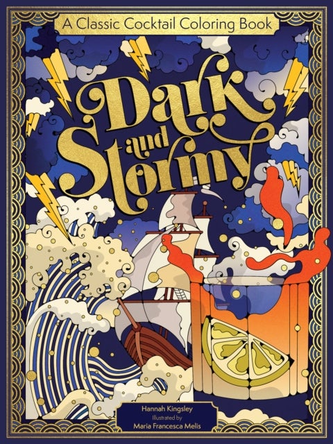 Dark & Stormy - A Classic Cocktail Coloring Book