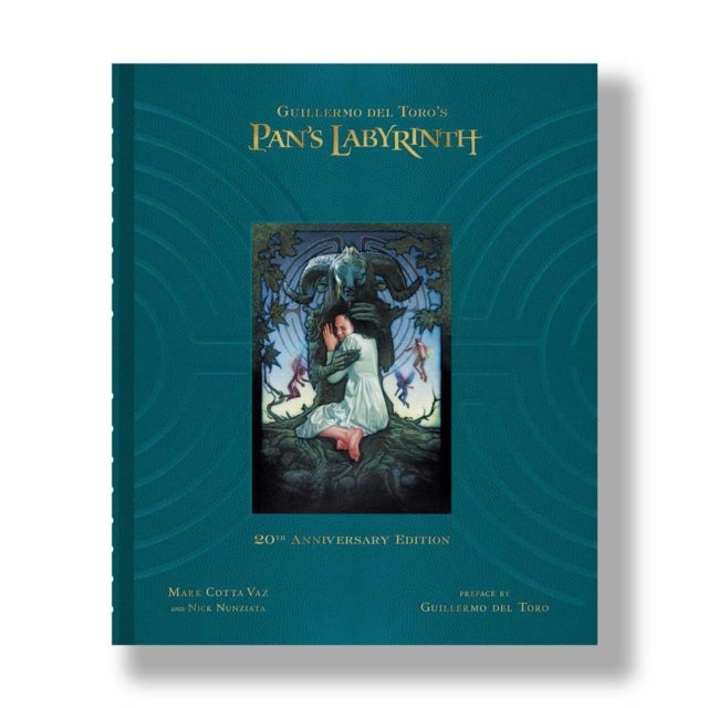Guillermo del Toro's Pan's Labyrinth - Inside the Creation of a Modern Fairy Tale