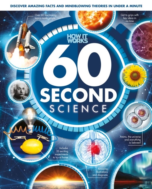 60 Second Science - Understanding the World, One Minute at a Time