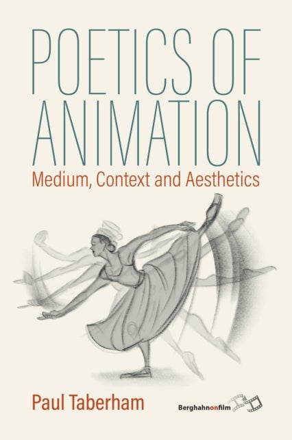 Poetics of Animation - Medium, Context and Aesthetics