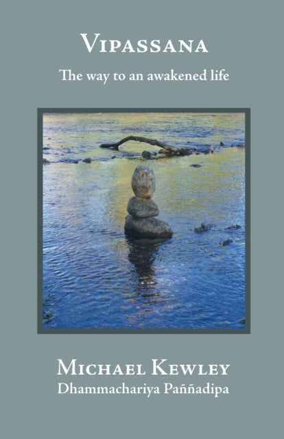 Vipassana - The Way to an Awakened Life