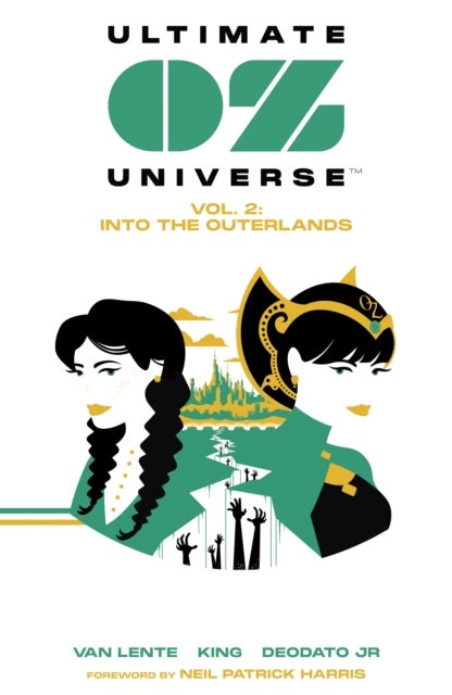 Ultimate OZ Universe Vol. 2 - Into the Outerlands
