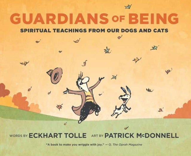 Guardians of Being - Spiritual Teachings from Our Dogs and Cats