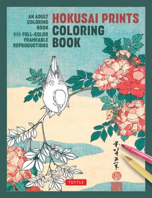 Hokusai Prints Coloring Book - An Adult Coloring Book with Full-color Frameable Reproductions