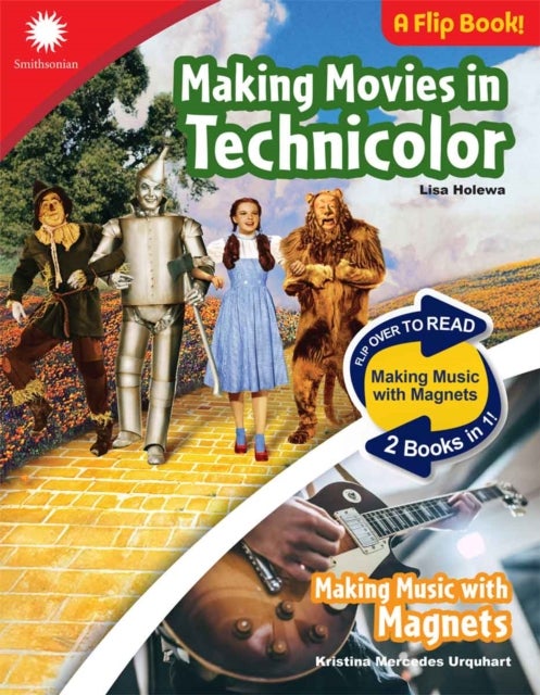 Making Movies in Technicolor & Making Music with Magnets