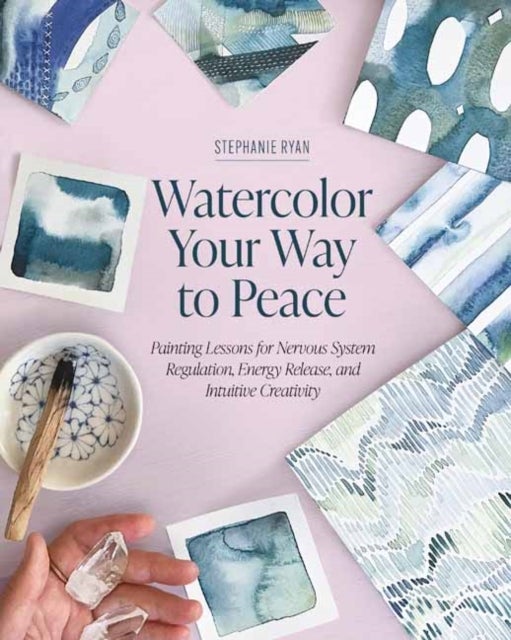 Watercolor Your Way to Peace