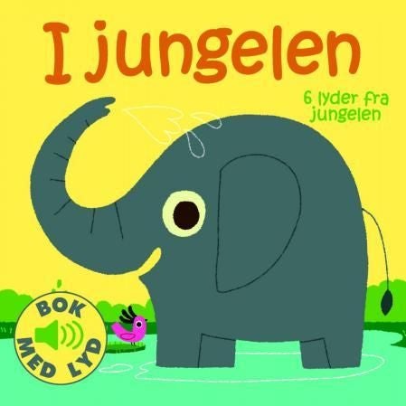 I jungelen - 6 lyder fra jungelen : hva sier elefanten?