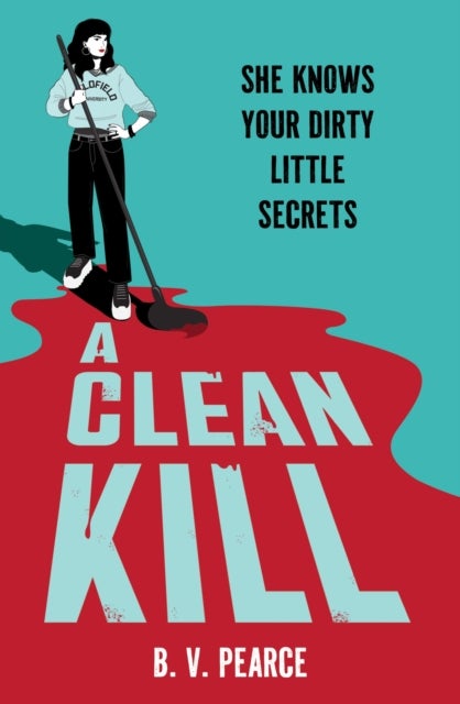 A Clean Kill - Part The Housemaid, part A Good Girl’s Guide to Murder, this psychological thriller is brimming with suspense and scandal