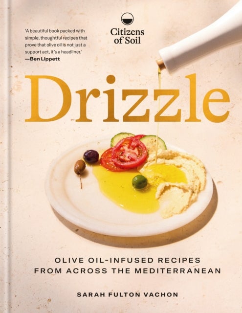 Drizzle - Olive oil-infused recipes from across the Mediterranean