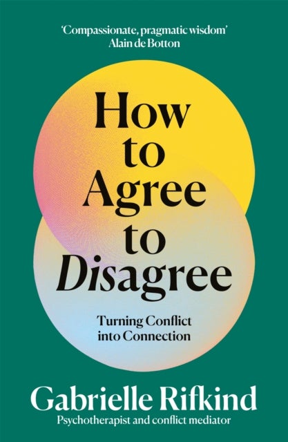 How to Agree to Disagree - Turning Conflict into Connection