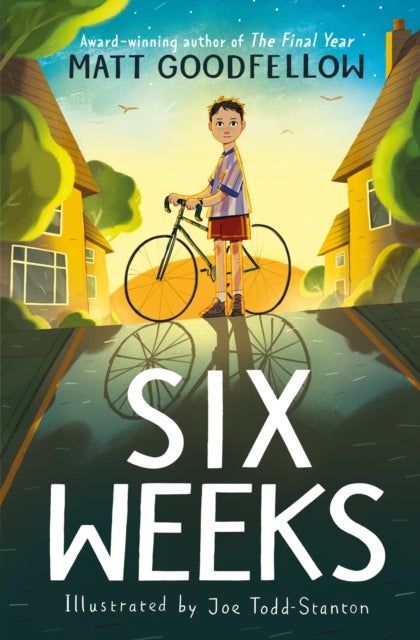 Six Weeks - An unforgettable new story from the award-winning author of The Final Year