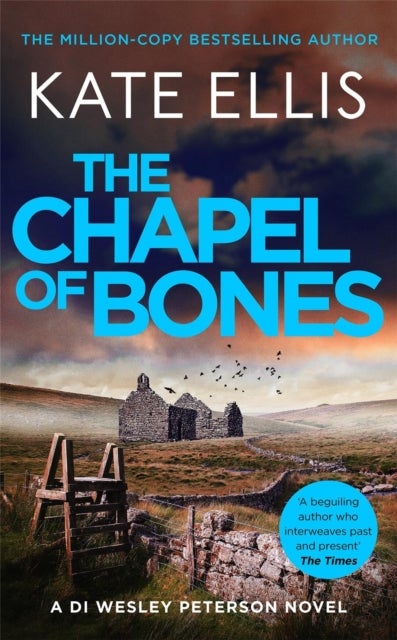 The Chapel of Bones - The brand new page-turning mystery in the DI Wesley Peterson series