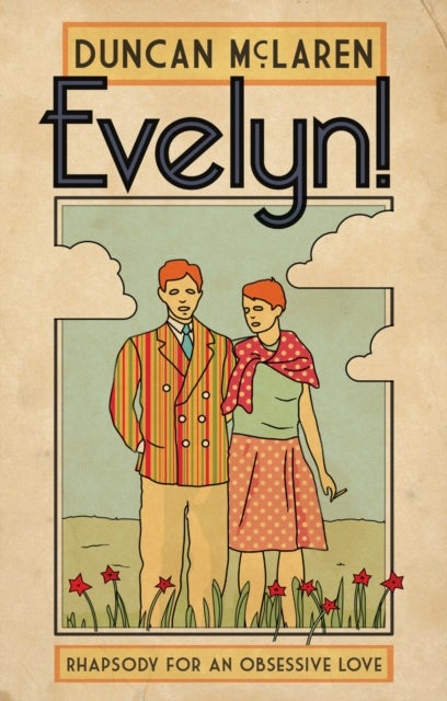 Evelyn! - Rhapsody for an Obsessive Love
