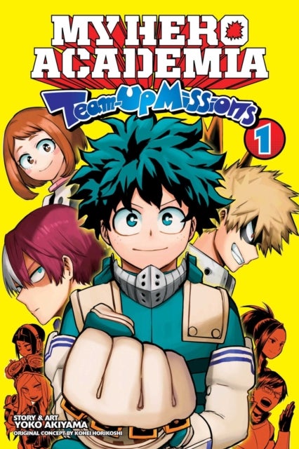 My Hero Academia: Team-Up Missions, Vol. 1 - Team-Up Missions Begin